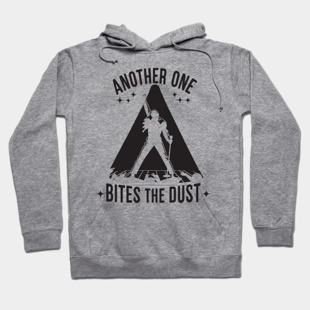 Another One Bites The Dust - Queen Tribute - Freddy Tribute - Mercury - Queen - Funny Sayings - Funny Gift - Funny Slogan - Funny Quotes - Funny Animals - Rock Tribute - Music Rock - Pop Hoodie by TributeDesigns